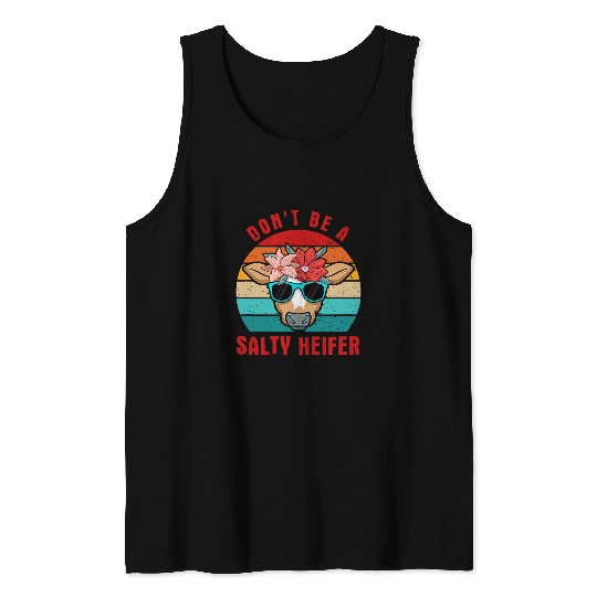 Cow Pet Dont Be A Salty Heifer Cow Glasses Floral Form Humour 01 Tank Tops