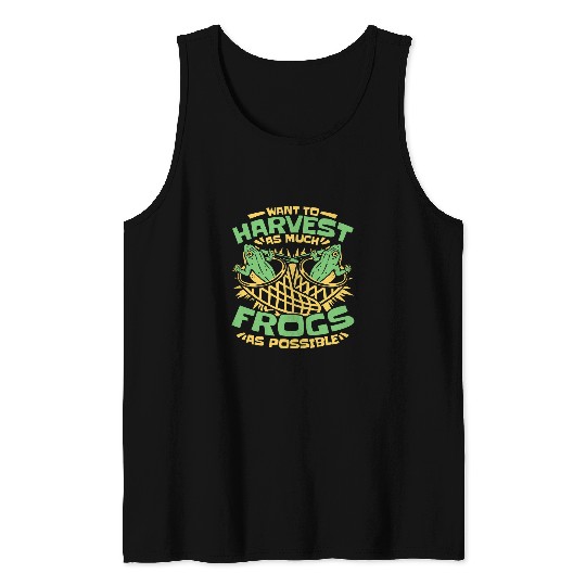Frog Pet Want To Harvest As Much Frogs As Possible Frog Catching Tank Tops