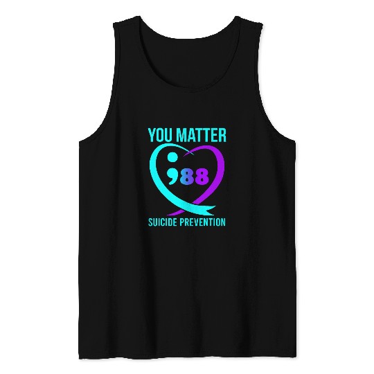 suicides Prevention 988 You Matter 988 Tank Tops