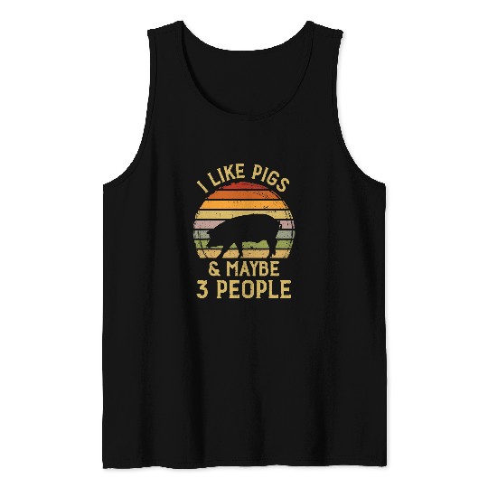 Pig Pet I like Pigs and maybe 3 People Harvest Farming Barn Cattle 8 6 Tank Tops
