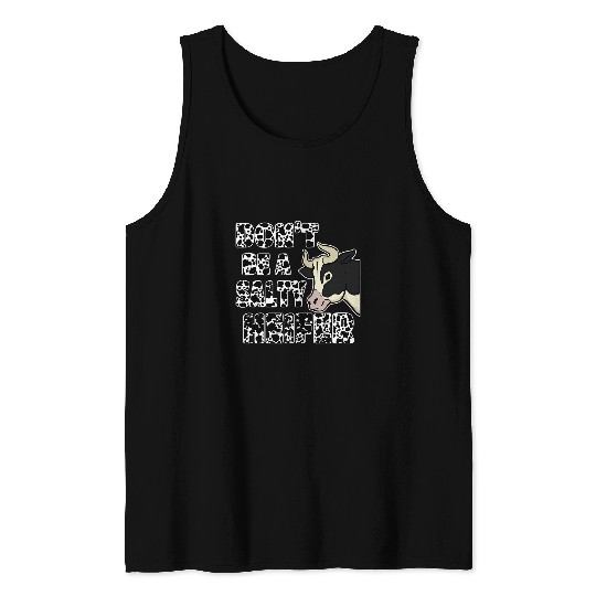 Cow Pet Dont Be A Salty Heifer Funny Cow Pun Sarcastic Tank Tops