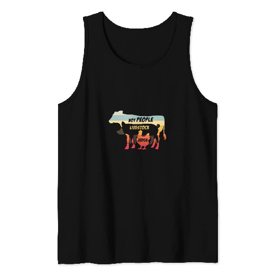 Chicken Pet Judge Livestock Not People Chicken Pig Beef Livestock Show Tank Tops