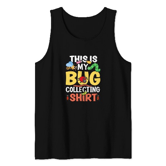 Bug Lover Insect Science This is my Bug Collecting 28 Tank Tops