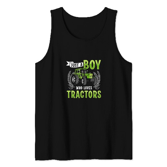 Tractor Fun driving Just a Boy who loves Tractors Harvest Farming Barn Cattle 041 Tank Tops