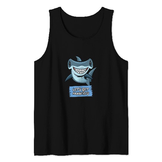 Shark Pet Lets Get Hammered Hammerhead Shark Funny Drinking Tank Tops