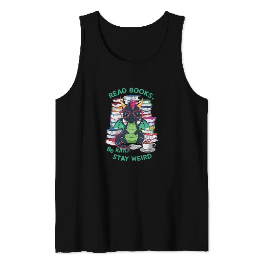 Book Fun Funny Dragon Read Books Be Kind Stay Weird Book Lover 2 Tank Tops