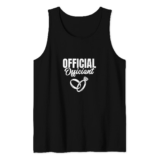 Official Officiant Ordained Minister Wedding Officiant Tank Tops