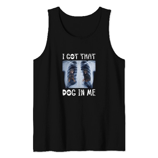 Rottweiler Pet I Got That Dog in Me Xray Meme Funny Tank Tops