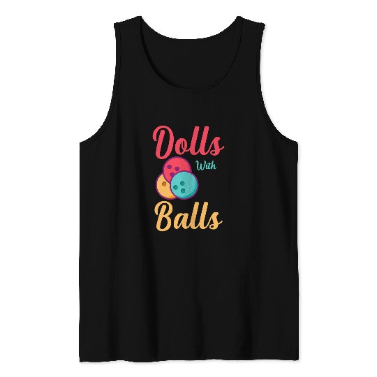 Sport Bowling Dolls With Balls Bowling Chick Funny Bowing Girls Tank Tops