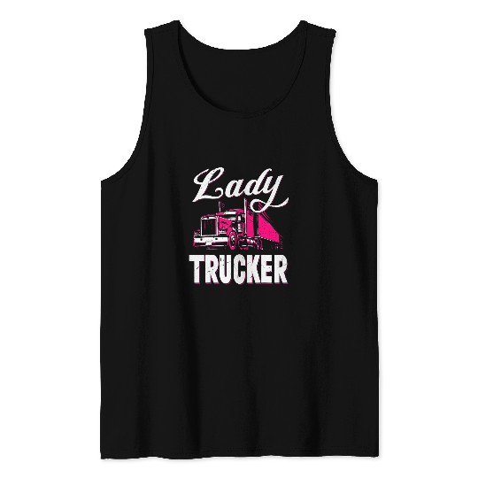 Truck Fun Trucker 18 Wheeler Freighter Truck Driver Tank Tops