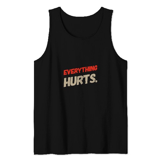 Fitness My Everything Hurts Meme Everything Hurts Quotes Tank Tops