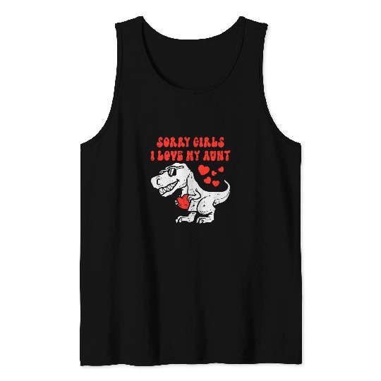 Dinosaur Pet Sorry Girls I Love My Aunt T rexs Toddlers Boys Mothers Day Tank Tops