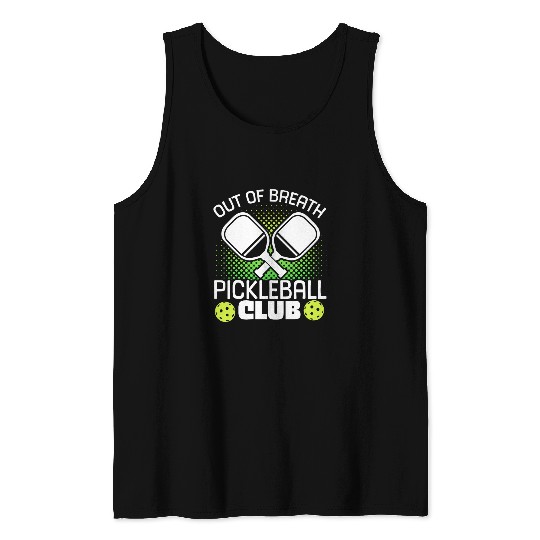Sport Pickleball Out of Breath Pickleball Club 4 Tank Tops