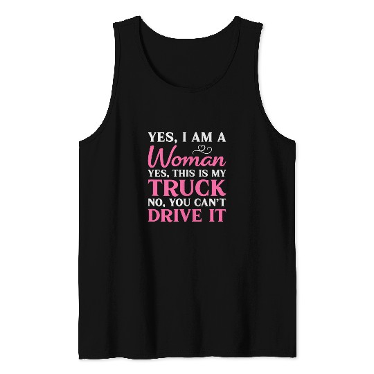 Truck Fun This is My Truck Funny Female Trucker Semi Truck Driver Girl Tank Tops