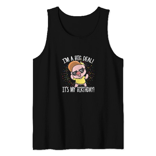 Pig Pet Im A Big Deal Its My Birthday Funny Birthday with Pig 158 Tank Tops