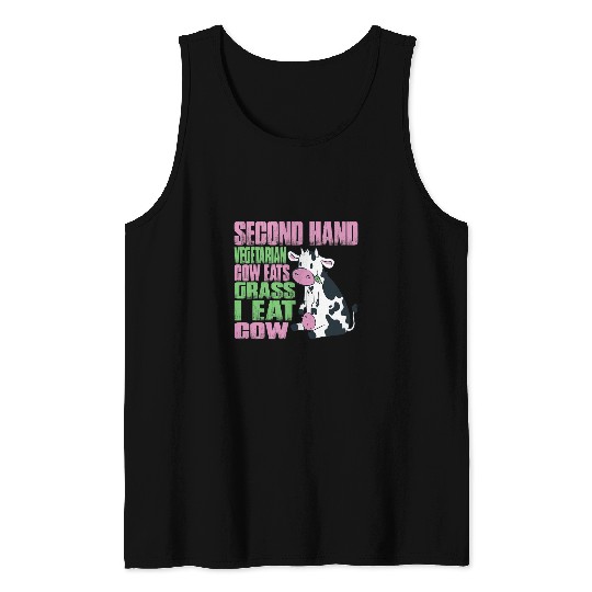 Cow Pet Second Hand Vegetarian Cow Eats Grass I Eat Cow 17 Tank Tops