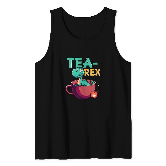 Dinosaur Pet TeaRex Dinosaur Puns For TRex Lover Tea Partys Tank Tops