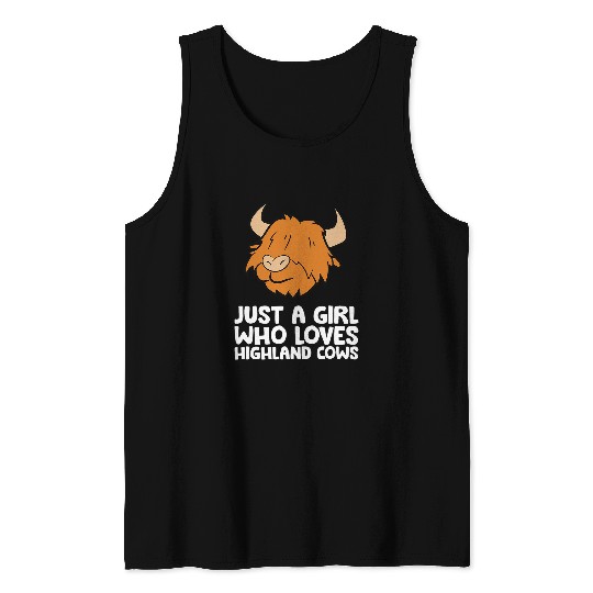 Cow Pet Scottish Highland Cow Just a Girl Who Loves Highland Cows 8 Tank Tops