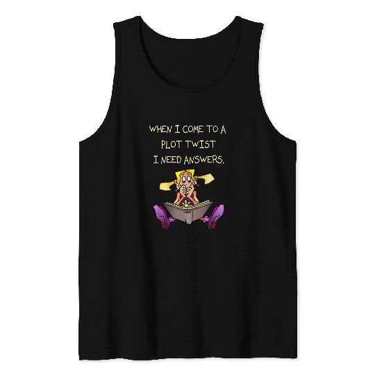 Book Fun When I Come to a Plot TwistGirls Womens Book Club 1 Tank Tops
