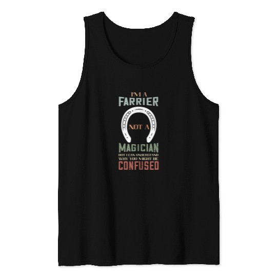 Farrier Not A Magician Horseshoe Hoof Trimming Equine Tank Tops