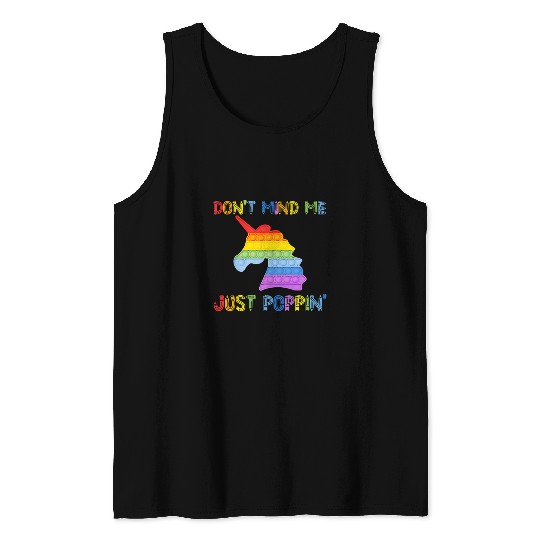 Unicorn Pet Dont Mind Me Just Poppin Rainbow Unicorn Fidget Toy Kids 08 Tank Tops