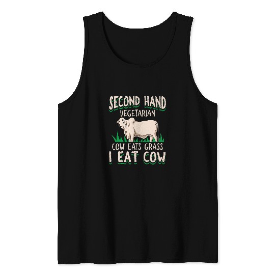 Cow Pet Second Hand Vegetarian Cow Eats Grass I Eat Cow Butcher Tank Tops