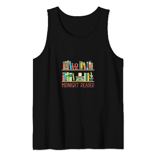 Book Fun Midnight Reader Bookworm Reading Coachs Book Lover 1 Tank Tops