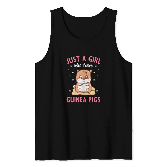Guinea Pig Pet Owners Just A Girl Who Loves Guinea Pigs 6 Tank Tops