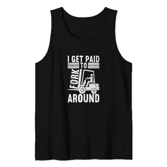 Forklift Fun Apparel For Forklift Driver Forklift Operator 1 Tank Tops