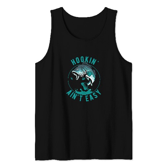 Fishing Fun Hookin Aint Easy vintages Funny Fishing Gift Fishermen Tank Tops