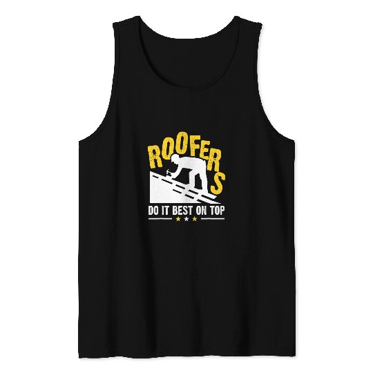 Roofers Do It bests On Top Roof Tiler Roof Carpenter Roofing Tank Tops