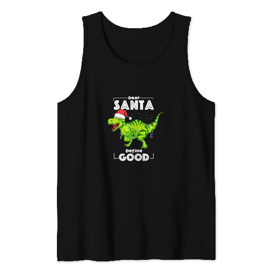 Dinosaur Pet Dear Santa Define Good Christmas Lights Tree Rex Tank Tops