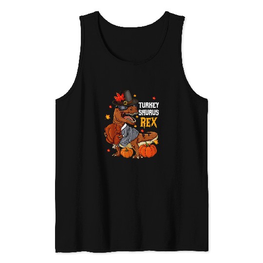 Dinosaur Pet Turkey Saurus rexs Pilgrim T rexs Fall Vibes Thanksgiving Day Tank Tops