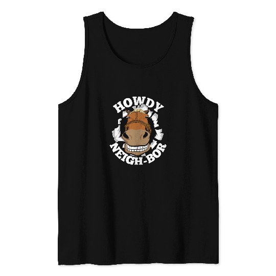 Horse Pet Howdy NeighBor Pun Kids Adults Tank Tops