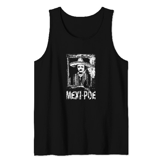 Book Fun Edgar Allan Poe Mexican Funny MexiPoe Literature Tank Tops