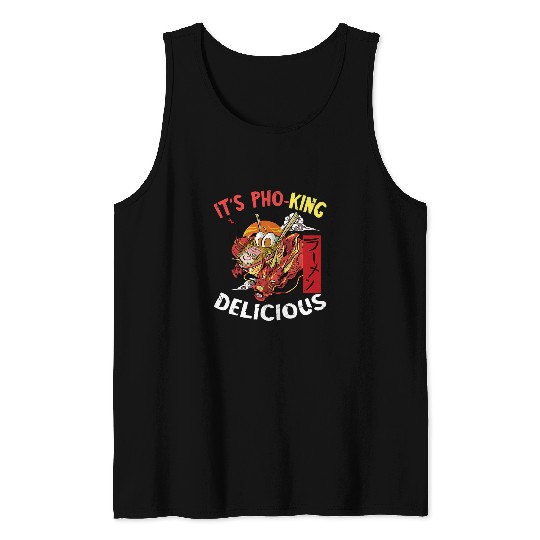 Dragon Pet Its Pho Dragon King Pho Bowl Vietnamese Food Asian Food Tank Tops
