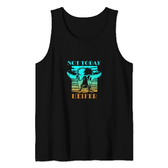 Cow Pet Not Today Heifer Country Life Southern Funny Cow Farm 125 Tank Tops