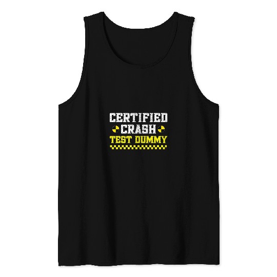 Funny Crash Test Dummy Easy Im A Crash Test Dummy Tank Tops