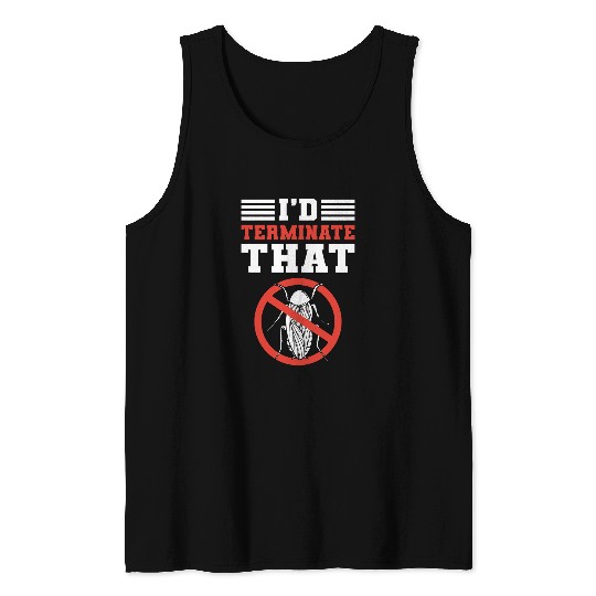 Id Terminate That Bed Bug Control Exterminator Pest Control Tank Tops