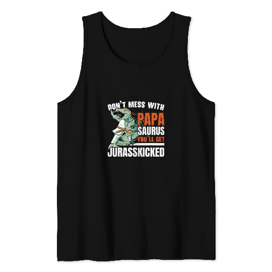 Dinosaur Pet Dont Mess With Papasaurus Future Paleontologist Tank Tops