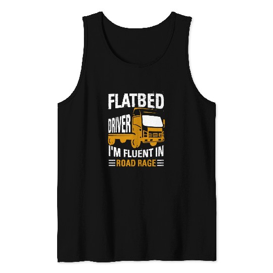 Trucking Flatbedder Cargo Vehicle Flatbed Truck Driver 211 Tank Tops