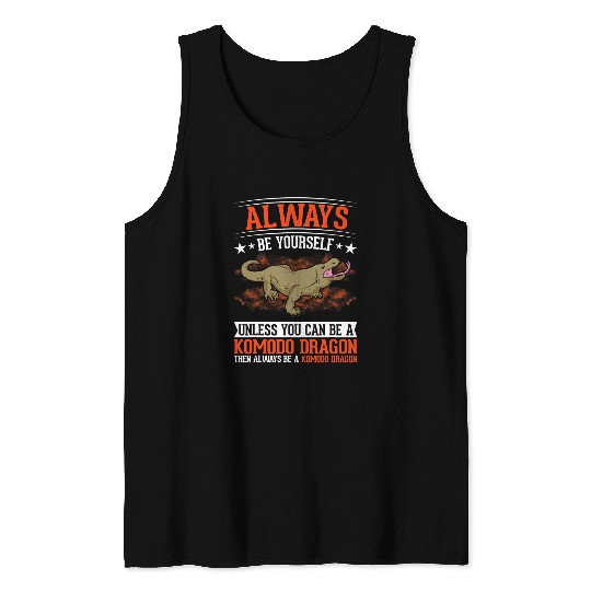 Komodo Pet Always be yourself Komodo Dragon Monitor Lizard 1 Tank Tops