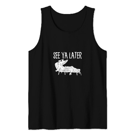 Alligator Pet See Ya Later Alligator Gator Chilling With Sunglasses Tank Tops