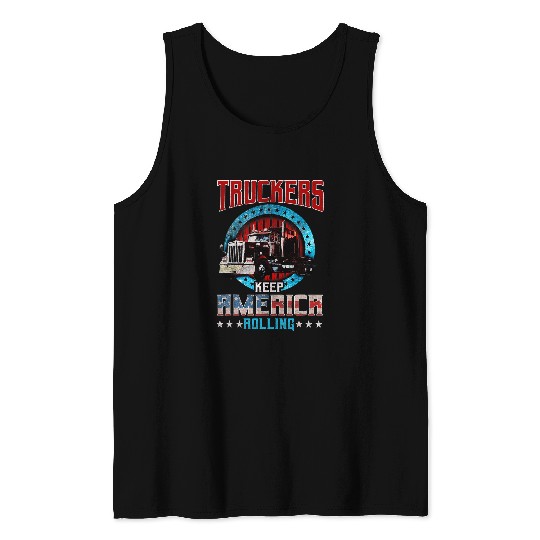 Truck Fun Trucker Gifts Tractor Trailer 18 Wheeler America Rollin Tank Tops