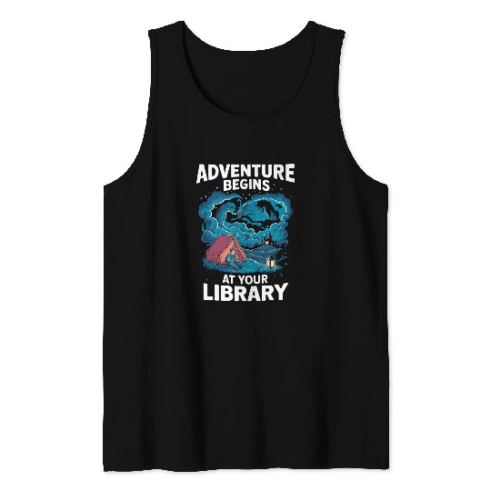 Book Fun Adventure Begins At Your Library Book Lover Hiking Camping 1 6 Tank Tops