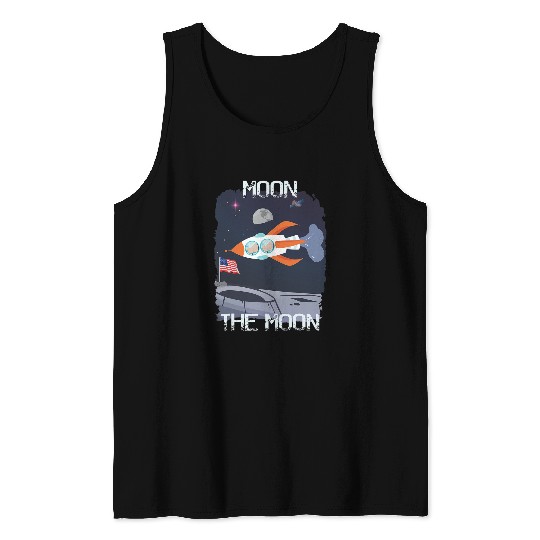 Astronaut Job Moon the Moon Funny Astronauts Space Travel Version A Tank Tops