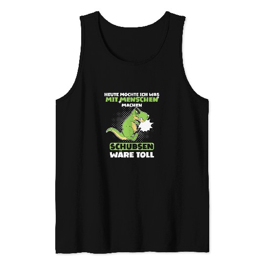 Dinosaur Pet Today I want to do something with people push TRex Tank Tops