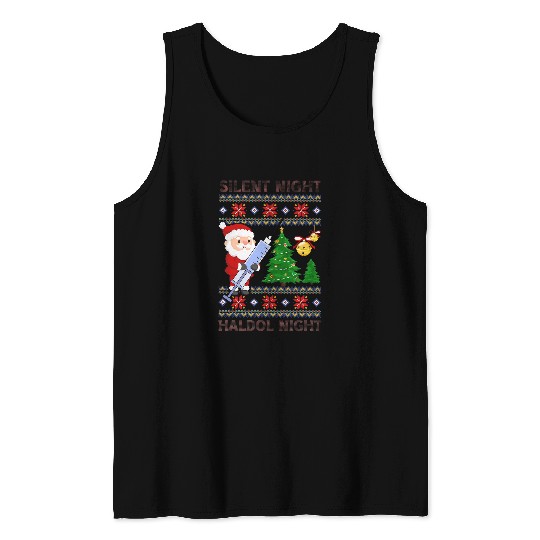 nurses Job Ugly Christmas Silent Night Haldol Night Healthcare Tank Tops