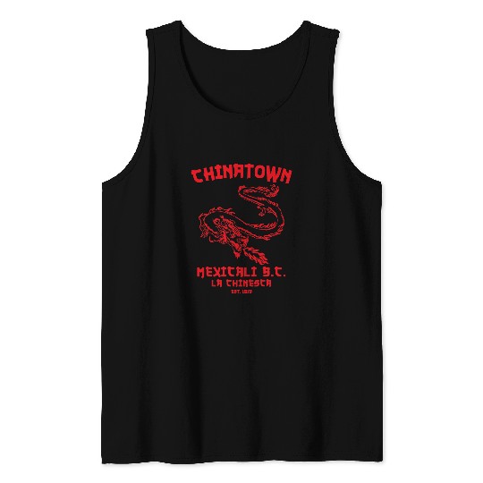 Dragon Pet Mexicali La Chinesca Mexico Chinatown Baja californias Tank Tops