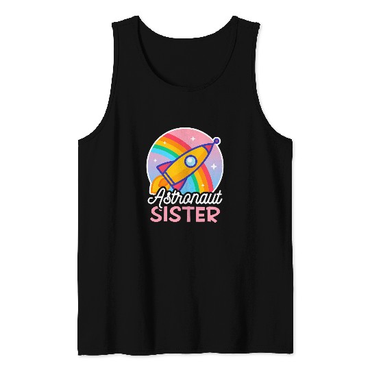 Astronaut Job Sister for Astronauts Tank Tops